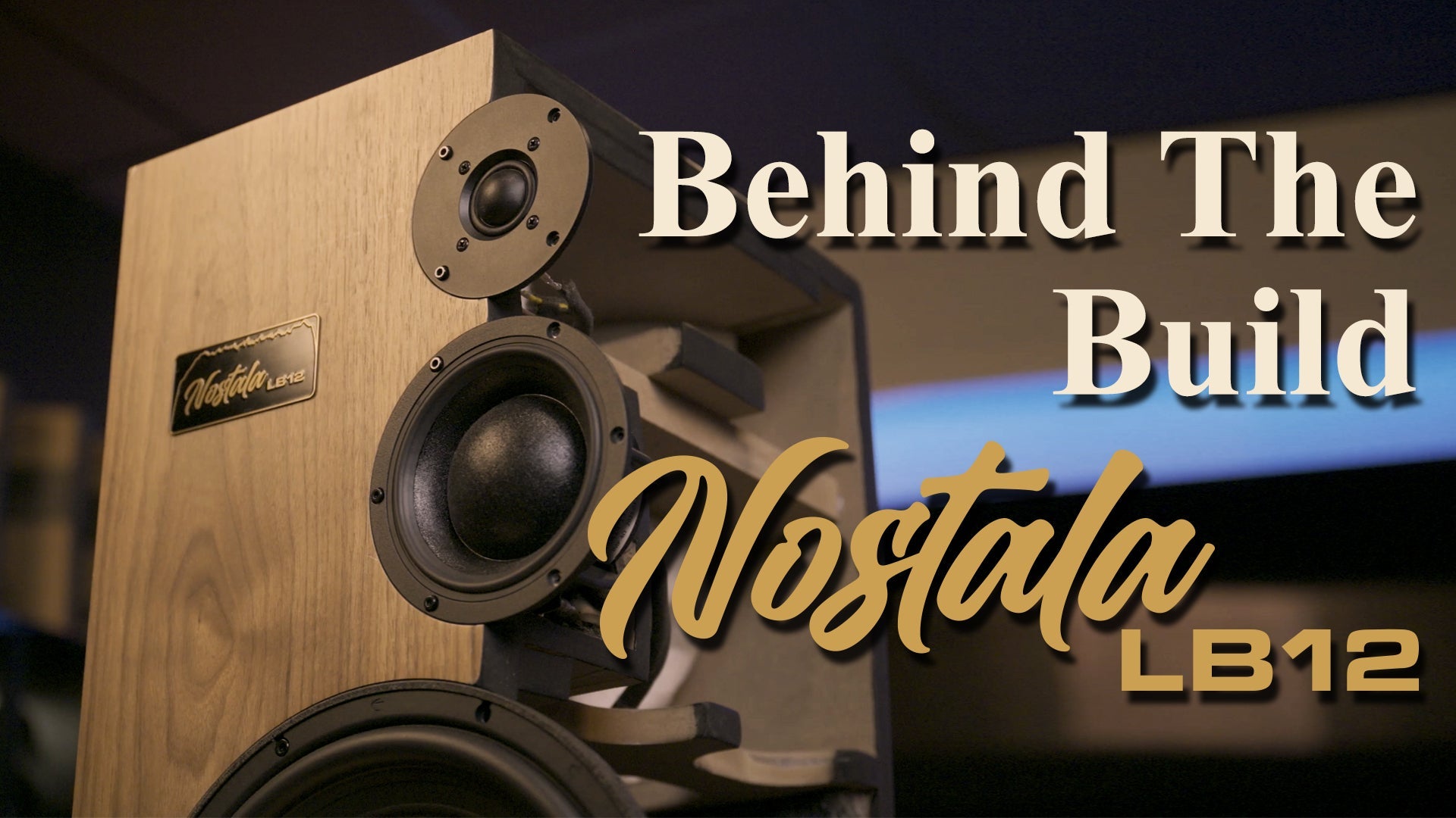Behind the Build: Nostala LB12 Vintage Loudspeakers